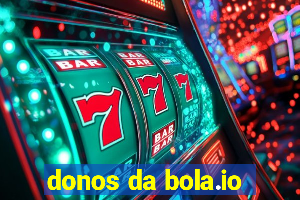 donos da bola.io